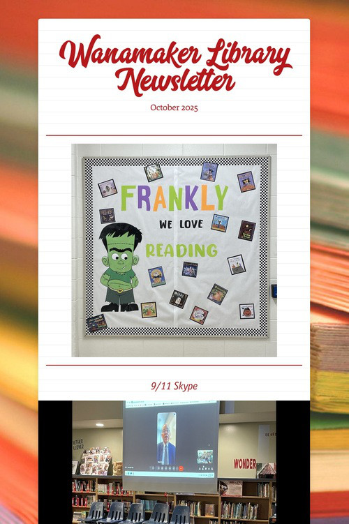 Wanamaker Library Newsletter