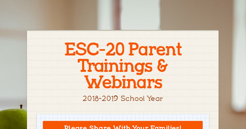 ESC-20 Parent Trainings & Webinars