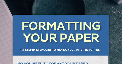 Formatting Your Paper