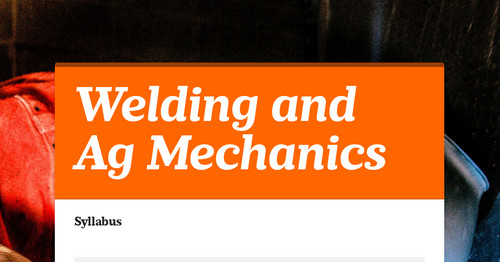 Welding and Ag Mechanics
