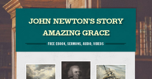 John Newton's Story Amazing Grace
