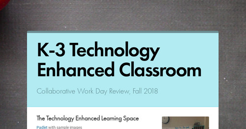 K-3 Technology Enhanced Classroom
