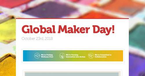 Global Maker Day!