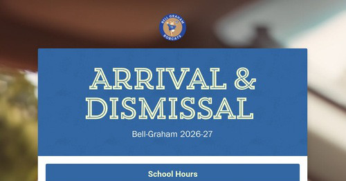 Arrival & Dismissal