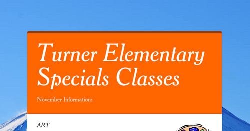 Turner Elementary Specials Classes