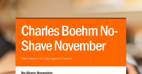Charles Boehm No-Shave November