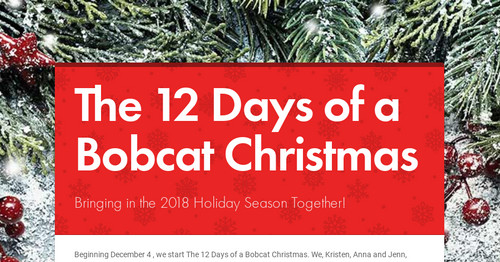 The 12 Days of a Bobcat Christmas