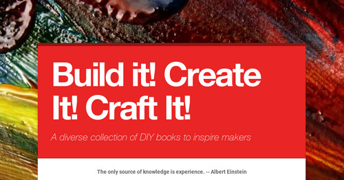 Build it! Create It! Craft It!
