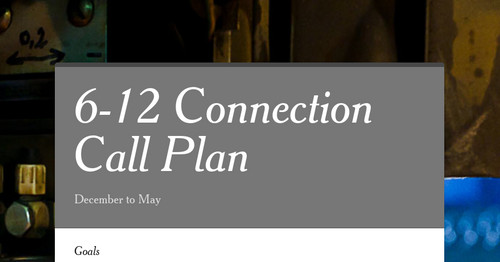 6-12 Connection Call Plan