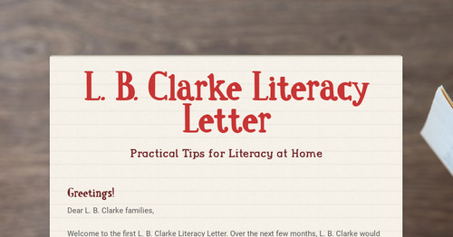 L. B. Clarke Literacy Letter
