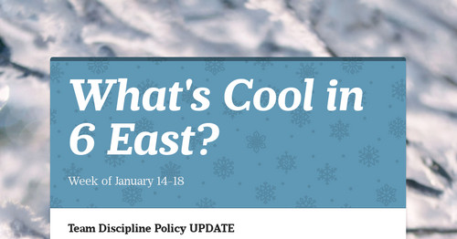 What's Cool in 6 East?