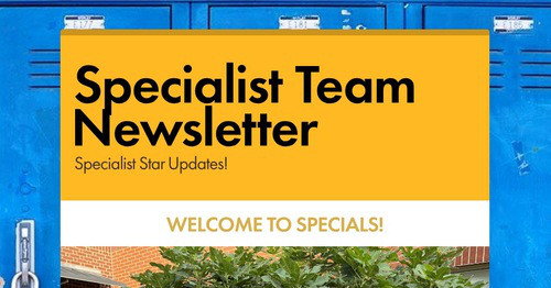 Specialist Team Newsletter