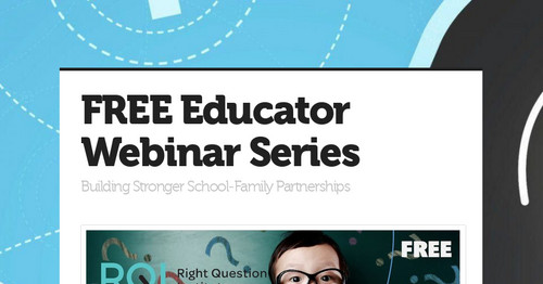 FREE Educator Webinar Series