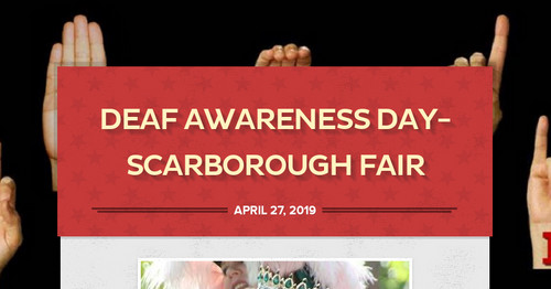 Deaf Awareness Day-Scarborough Fair