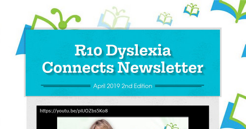 R10 Dyslexia Connects Newsletter