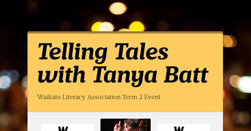 Telling Tales with Tanya Batt