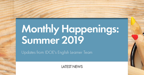 Monthly Happenings: Summer 2019