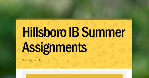 Hillsboro IB Summer Assignments