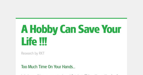 A Hobby Can Save Your Life !!!