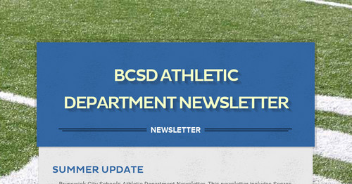 BCSD ATHLETIC DEPARTMENT NEWSLETTER