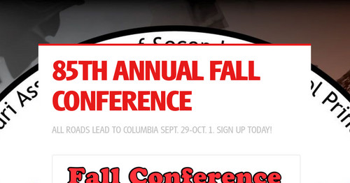 85TH ANNUAL FALL CONFERENCE