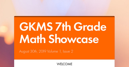 GKMS 7th Grade Math Showcase