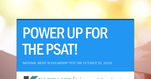 POWER UP FOR THE PSAT!