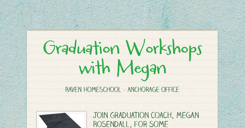 Graduation Workshops with Megan