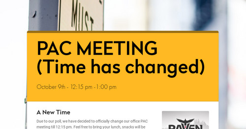 PAC MEETING     (Time has changed)
