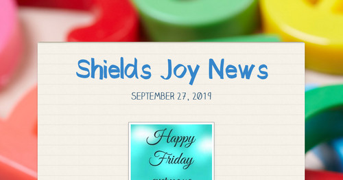 Shields Joy News