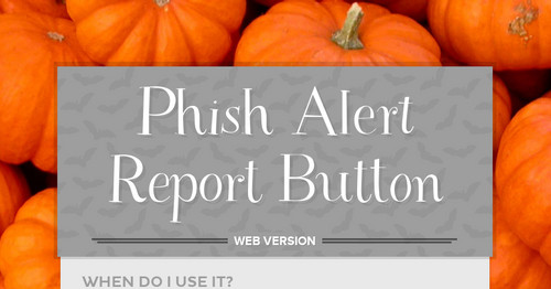 Phish Alert Report Button