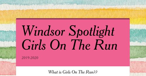 Windsor Spotlight Girls On The Run