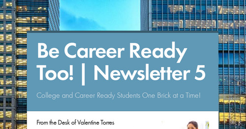 Be Career Ready Too! | Newsletter 5