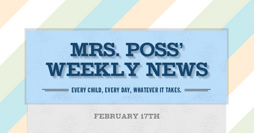 Mrs. Poss' Weekly News