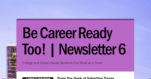 Be Career Ready Too! | Newsletter 6