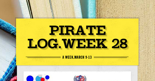 Pirate Log.Week 28