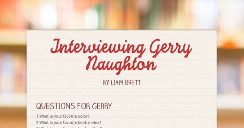 Interviewing Gerry Naughton