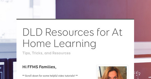 DLD Resources for At Home Learning