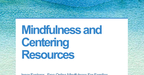 Mindfulness and Centering Resources