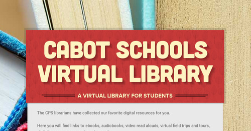 Cabot Schools Virtual Library