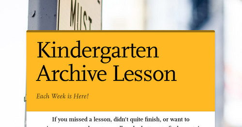 Kindergarten Archive Lesson