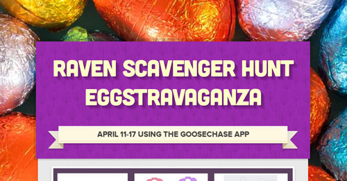 Raven Scavenger Hunt Eggstravaganza