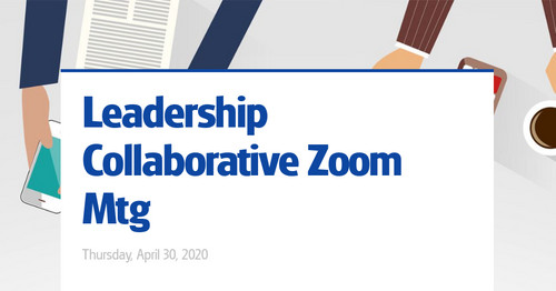 Leadership Collaborative Zoom Mtg