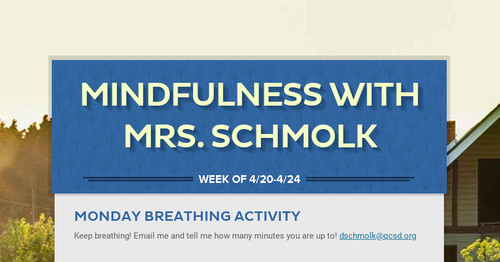 Mindfulness with Mrs. Schmolk