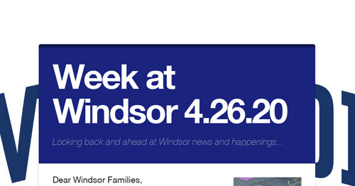 Week at Windsor 4.26.20