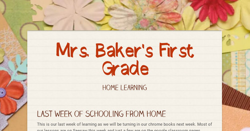 Mrs. Baker's First Grade