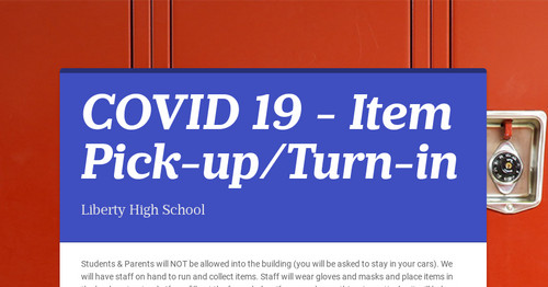 COVID 19 - Item Pick-up/Turn-in