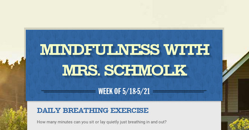 Mindfulness with Mrs. Schmolk