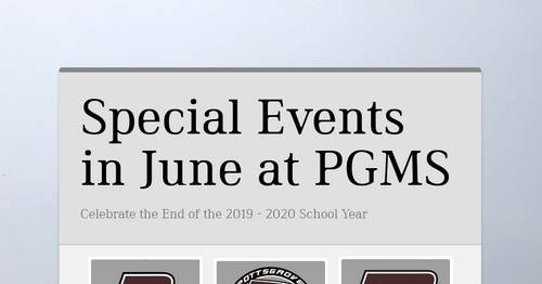 Special Events in June at PGMS
