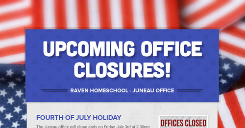 Upcoming Office Closures!